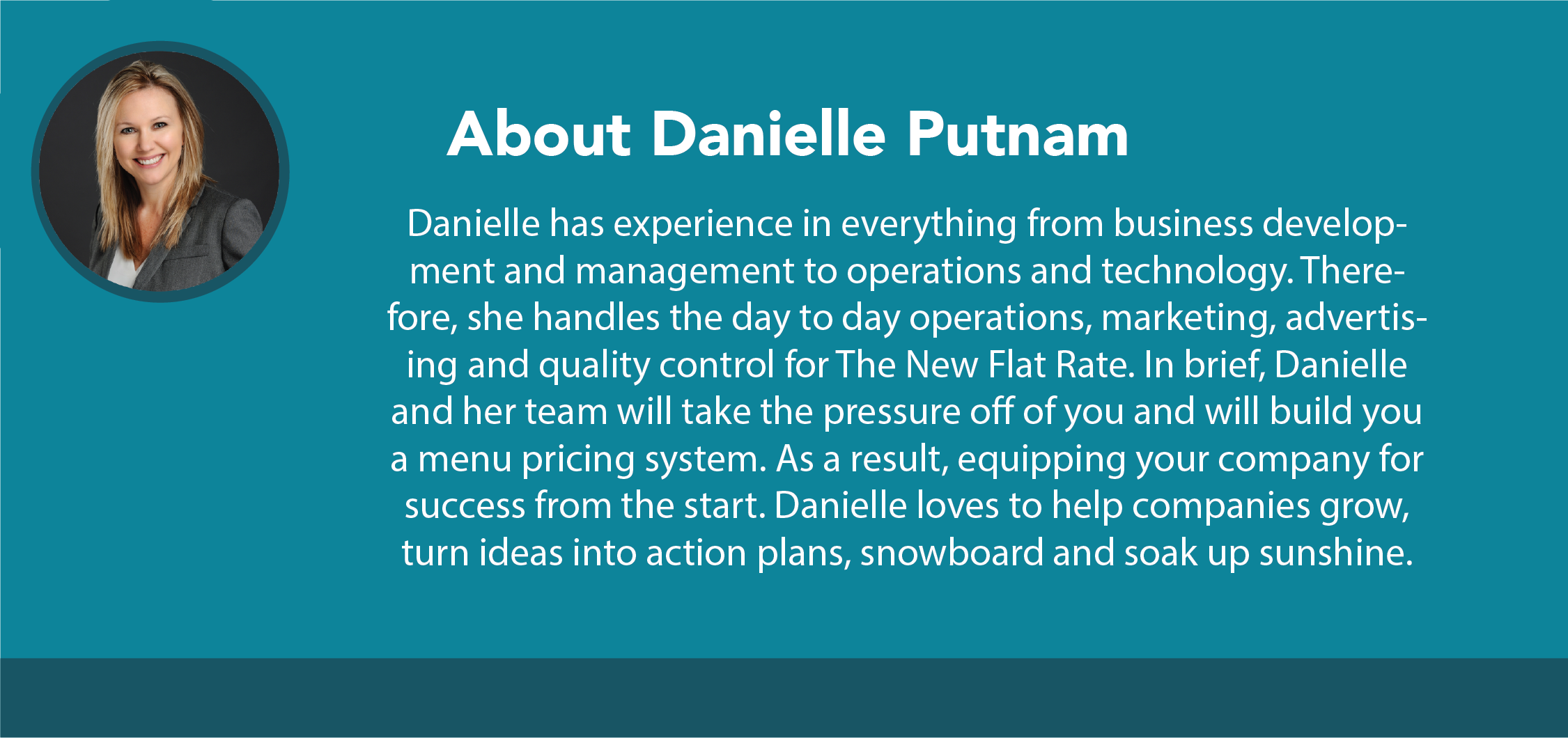 Danielle Putnam is the President of The New Flat Rate