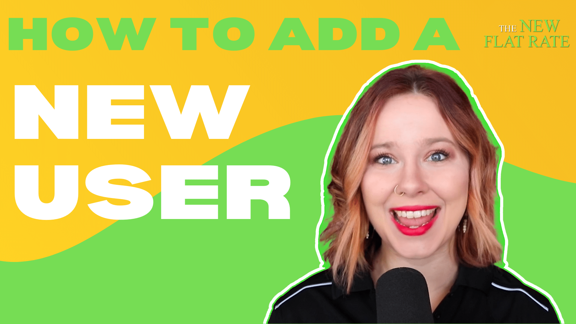 The New Flat Rate: How to Add A New User