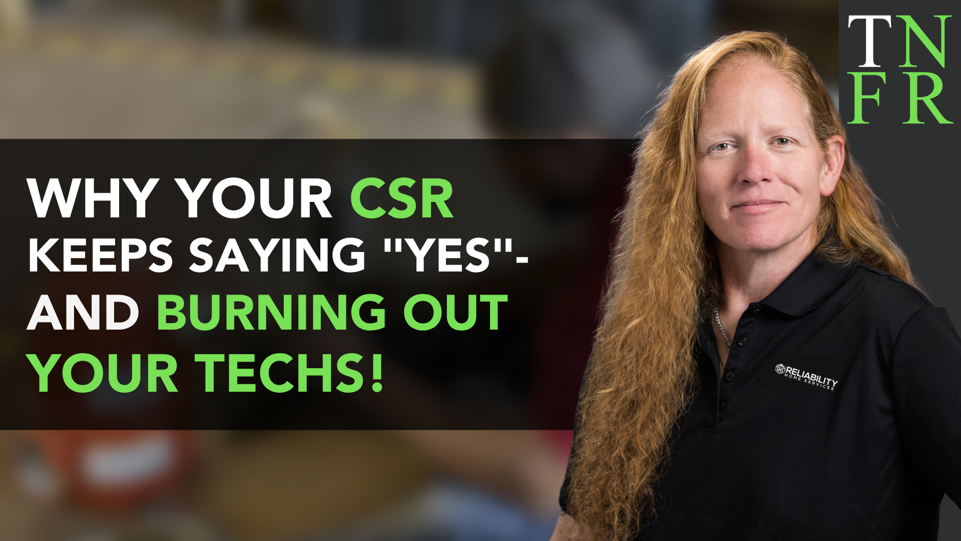 Why Your CSR Keeps Saying 