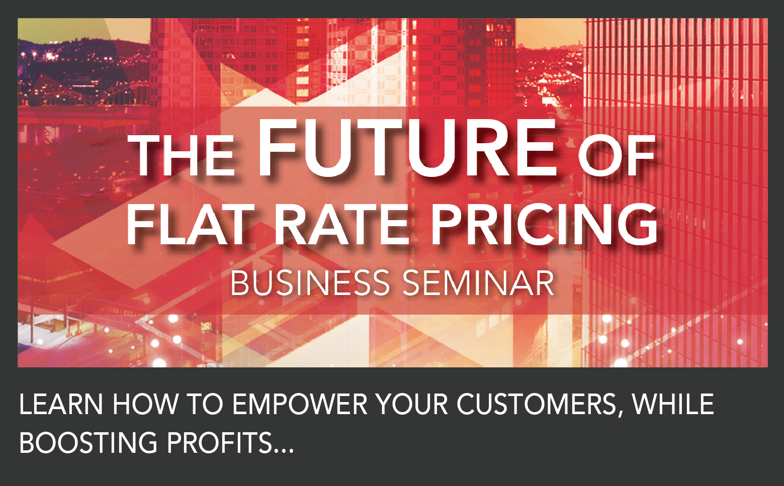 The Future of Flat Rate Profit Boosting Seminar Comes to Dallas Area