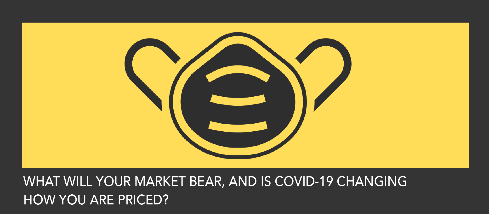 Am I Priced Right for Covid-19?