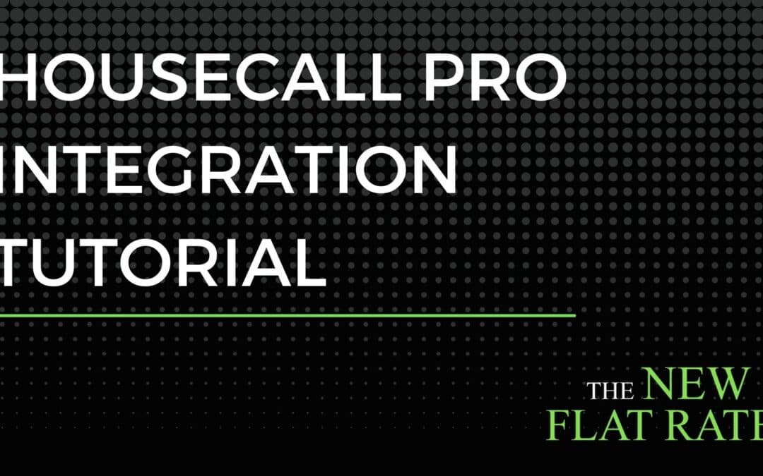 Housecall Pro Integration Tutorial